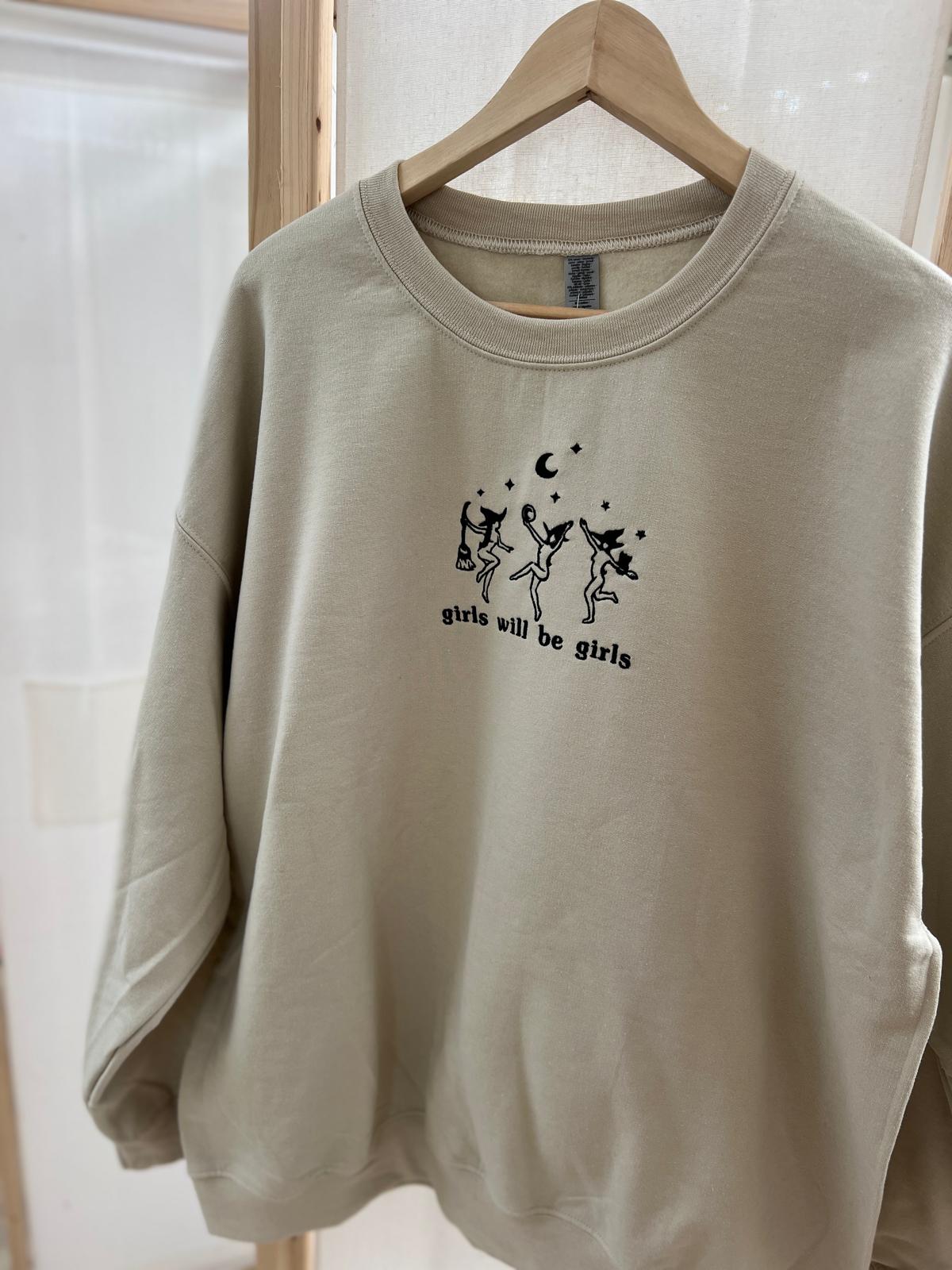 Girls will be girls- sweater/hoodie
