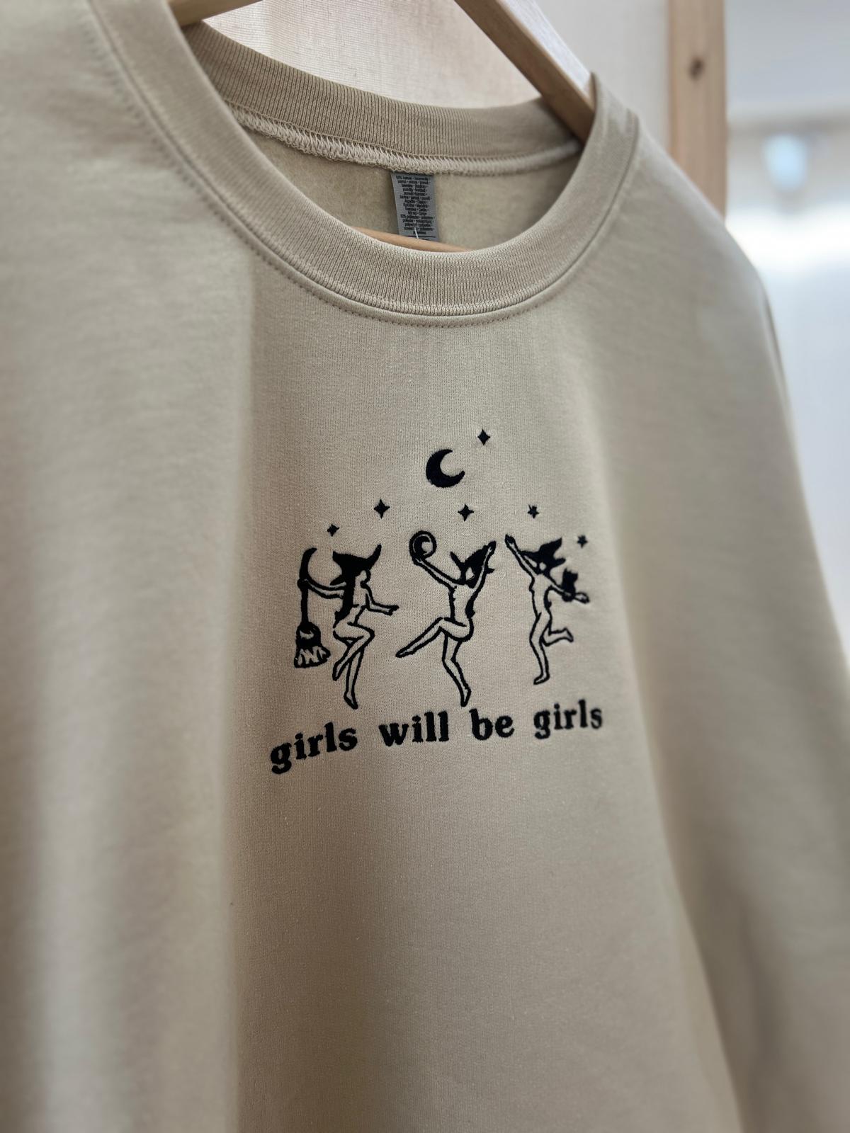 Girls will be girls- sweater/hoodie