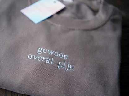 Gewoon Pijn/Moe (Hoodie)